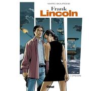 Marc Bourgne – Frank Lincoln Tome 02 – Nouvelle édition – Cartonné – Glénat