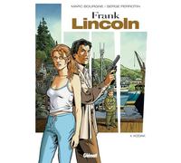 Frank Lincoln - Tome 04 - Nouvelle édition Tome 4 - Serge Perrotin - Glénat - cartonné - Bande dessinée