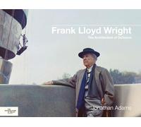 Frank Lloyd Wright: The Architecture of Defiance