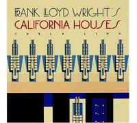 Frank Lloyd Wright's California Houses