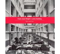 Frank Lloyd Wrights Larkin Building by Jack Quinan Jack Quinan (Auteur)