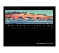 Frank Lloyd Wright's Monona Terrace: The Enduring Power Of A Civic Vision
