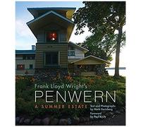 Frank Lloyd Wright's Penwern: A Summer Estate