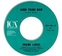 Frank Lucas - Frank Lucas - Good Thing Man / I Want My Mule Back - [7"]