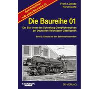 Frank Lüde Die Baureihe 01 - Band 2 Sonderedition 100 Jahre: Einsat (Relié)
