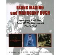 FRANK & MAHOGANY RUSH MARINO -LIVE/TALES OF THE UNEXPECTED/WHAT'S NEXT 2 CD NEUF