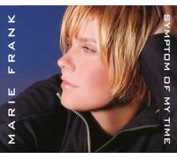 Frank,Marie - Symptom of My Time [Import]