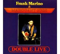 Frank Marino & Mahogany Rush - Double Live