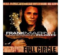 Frank Marino & Mahogany Rush - Full Circle [Import]