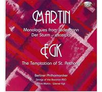 Frank Martin : 6 Monologues de Jedermann, Werner Egk : La Tentation de saint Antoine