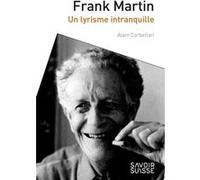 Frank Martin Alain Corbellari (Auteur)