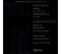 Frank Martin - Ildebrando Pizzetti : Œuvres Sacrées