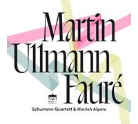 Schumann Quartett, Martin Ullmann & Hinrich Alpers – Martin/Ullmann/Fauré – CD – Edel