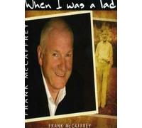 Frank McCaffrey - When I Was a Lad [Import]