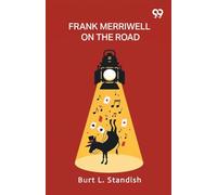 Frank Merriwell On The RoadOr The All-Star Combination (Edition1)