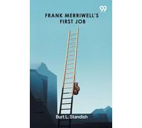 Frank Merriwell’s First JobOr At The Foot Of The Ladder (Edition1)