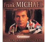 Frank Michael - Crooner