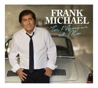 Frank Michael - Toi, L'Amour Et Moi