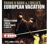 Frank-N-Dank & J Dilla - European Vacation