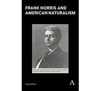 Frank Norris And American Naturalism