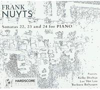Frank Nuyts: Sonatas 22, 23 and 24 for Piano