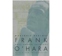 Frank O'Hara Marjorie Perloff (Auteur)
