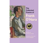 Frank O'Hara The Collected Poems of Frank O'Hara (Poche)