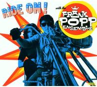 Frank Pop Ensemble - Frank Popp Ensemble-Ride on