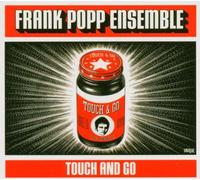 Frank Popp Ensamble - Frank Popp Ensamble-Touch & Go [Import]