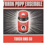 Frank Popp Ensemble - Touch and Go