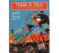 Frank R. Paul Father of Science Fiction Art