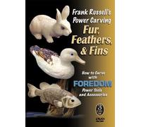 Frank Russell's Power Carving Fur, Feathers, & Fins: How to Carve With Foredom Power Tools and Accessories