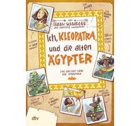 Frank Schwieger Ich, Kleopatra, und die alten Ägypter: Geschichte witzig (Poche)