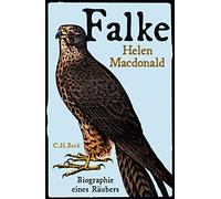 Frank Sievers Helen Macdonald Falke: Biographie eines Räubers (Relié)