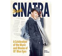 Frank Sinatra: A Celebration of the Music and Movies of Ol' Blue Eyes (2016-03-29)