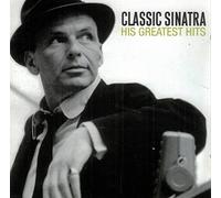 Frank Sinatra - Classic Sinatra.His Greatest