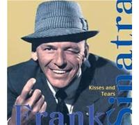 Frank Sinatra - frank sinatra - kisses and tears