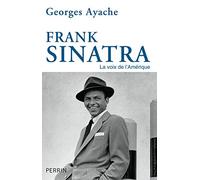 Frank Sinatra: La voix de l'Amérique