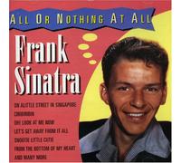 Frank Sinatra - Or Nothing at All [Import]