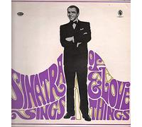 FRANK SINATRA - Sinatra Sings...Of Love And Things!