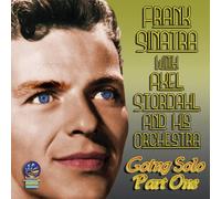 Frank Sinatra with Axel Stordahl & His Orchestra - Going Solo (Part One) [Import]