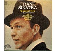 Frank Sinatra's Greatest Hits The Early Years
