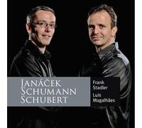 Frank Stadler, Violon - Luis Magalhaes, Piano Leos Janacek - Robert Schumann - Franz Schubert