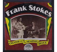 FRANK STOKES - creator of the memphis blues LP