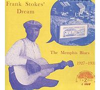 Frank Stokes Dream: the Memphis Blues