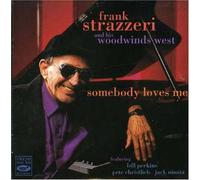Frank Strazzeri & Woodwinds - Somebody Loves Me