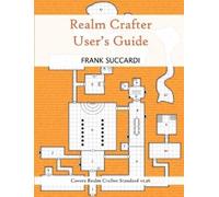 Frank Succardi Realm Crafter User's Guide (Poche)