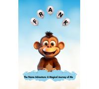 Frank: The Name Adventure- A Magical Journey Of Me (The Name Adventure Series - Magical Journeys Of Your Name)