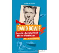 Frank Thiessies David Bowie: Populäre Irrtümer und andere Wahrheiten (Ir (Poche)