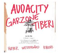 Frank Tiberi - Audacity / Franck Tiberi & George Garzone